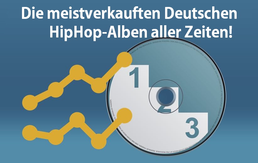 Die meistverkauften deutschen HIp-Hop Alben aller Zeiten Startbild